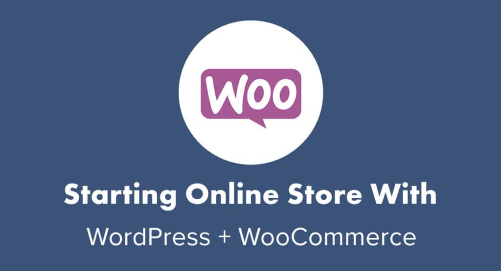 كيفية إنشاء متجر إلكتروني ووردبريس باستخدام Woocommerce | الدليل النهائي
